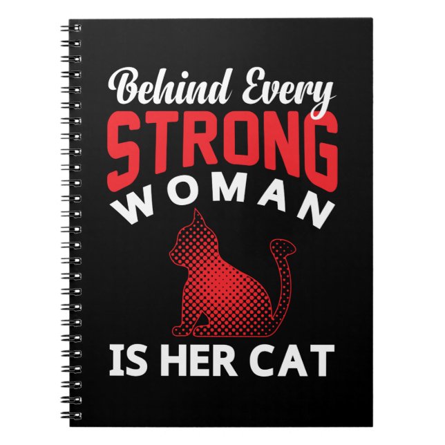 Behind Every Strong woman is Her Cat Notebook (Front)