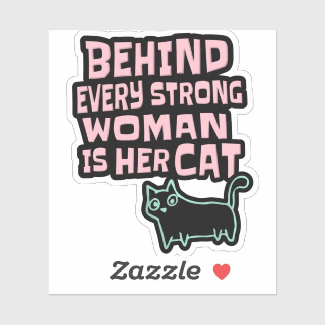 Behind Every Strong Woman Is Her Cat - Pink Text (Sheet)