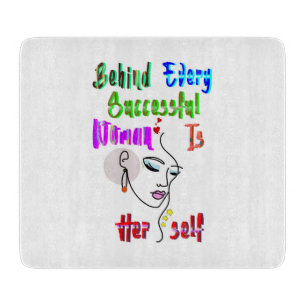 Behind Every Successful Woman Is Herself Cutting Board
