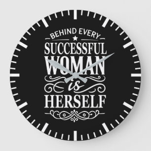 Behind Every Successful Woman Is Herself Large Clock