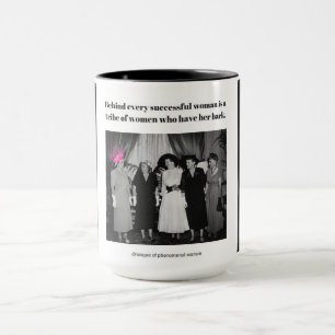 Behind every successful woman is... mug