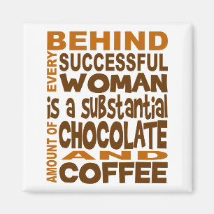Behind Every Successful Woman Magnet