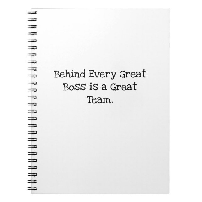 Behind Great Boss Great Team Employee Gift Notebook (Front)