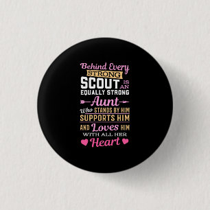 Behind Scout Is A Strong Aunt 3 Cm Round Badge