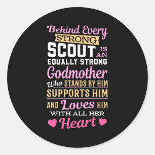 Behind Scout Is A Strong Godmother Classic Round Sticker