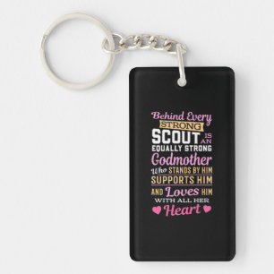Behind Scout Is A Strong Godmother Key Ring