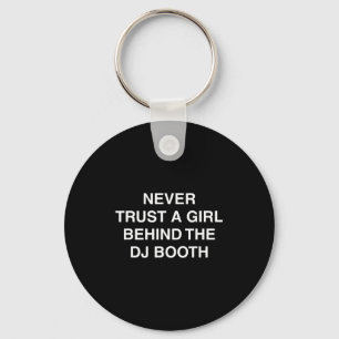 Behind the dj booth funny techno edm festival meme key ring
