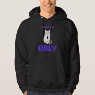 Behold And Obey Bossy Cat Hoodie