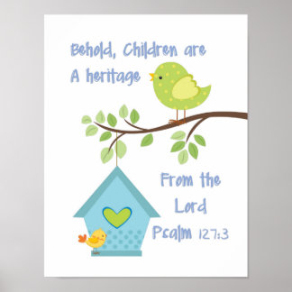 Behold Children are a Heritage from the Lord Psalm Poster