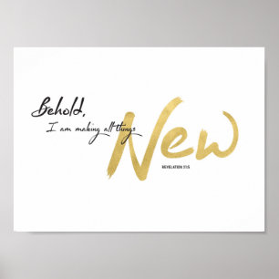 Behold I am making all things New Art Print