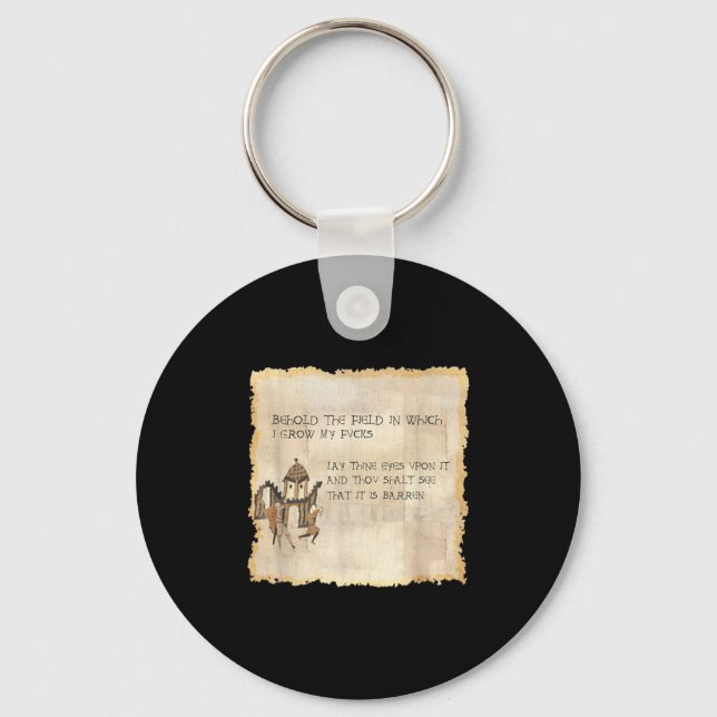 Behold The Field In Which I Grow My Fvcks, Funny M Key Ring (Front)