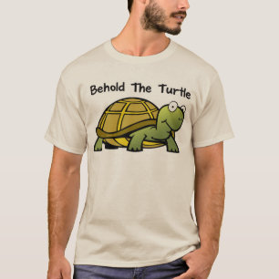 Behold the Turtle T-Shirt