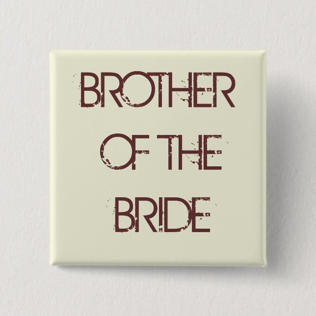 beige, BROTHER OF THE BRIDE 15 Cm Square Badge (Front)