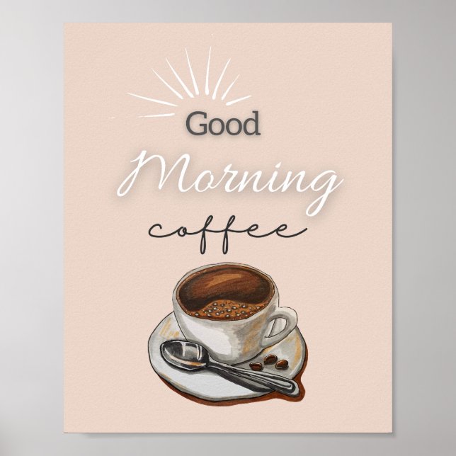 Beige Brown Good Morning Coffee Art Poster (Front)