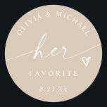 Beige Her Favorite Script Wedding Treat Bag Classic Round Sticker<br><div class="desc">Chic and neutral,  these beige “Her Favorite” stickers feature an elegant modern script with a heart accent — perfect for minimalist or neutral-toned weddings. Pair with the matching “His Favorite” version for coordinated his and hers wedding treat bags.</div>