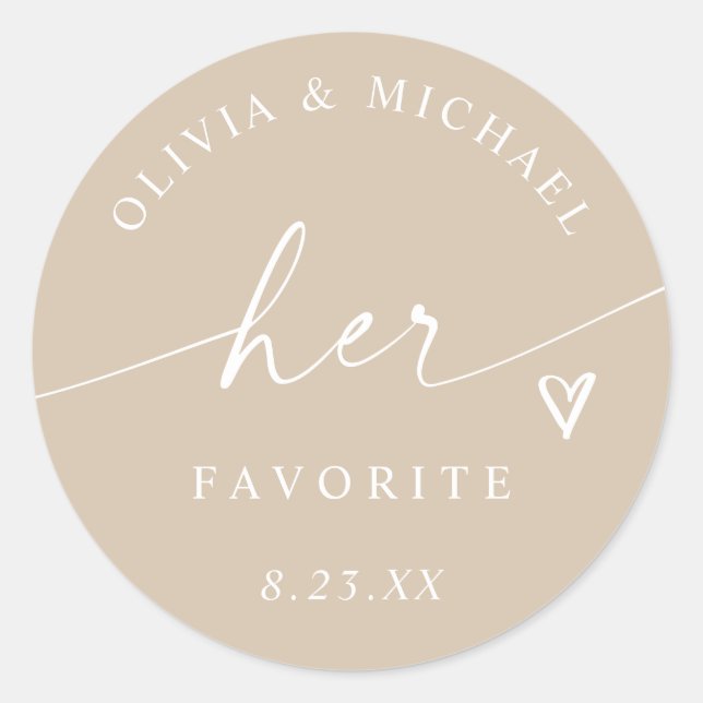 Beige Her Favourite Script Wedding Treat Bag Classic Round Sticker (Front)