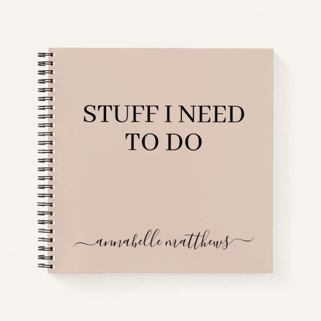 Beige Stuff I Need To Do To Do List Notebook (Front)