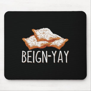 Beign-yay Quote For A Beignet Byker  Mouse Mat