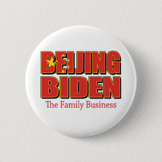Beijing-Biden-The-Family-Business- 6 Cm Round Badge