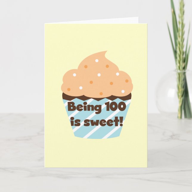 Being 100 is Sweet Birthday T-shirts and Gifts Card (Front)