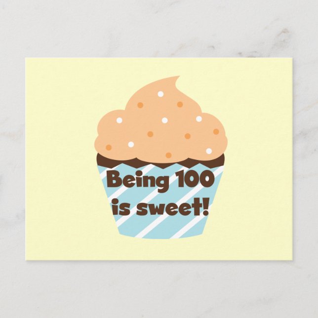 Being 100 is Sweet Birthday T-shirts and Gifts Postcard (Front)
