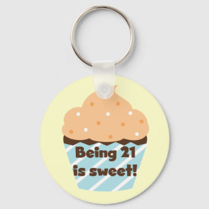 Being 21 is Sweet Birthday T-shirts and Gifts Key Ring