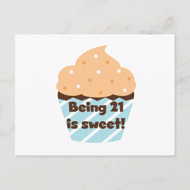 Being 21 is Sweet Birthday T-shirts and Gifts Postcard (Front)