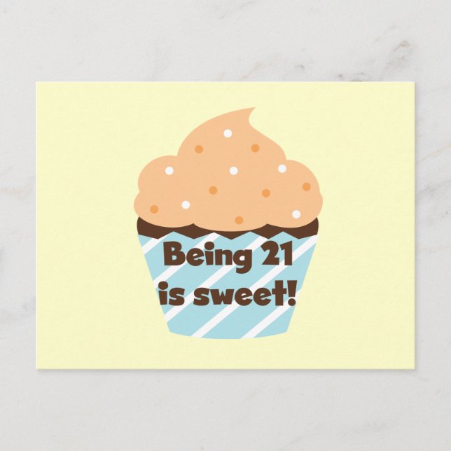 Being 21 is Sweet Birthday T-shirts and Gifts Postcard (Front)