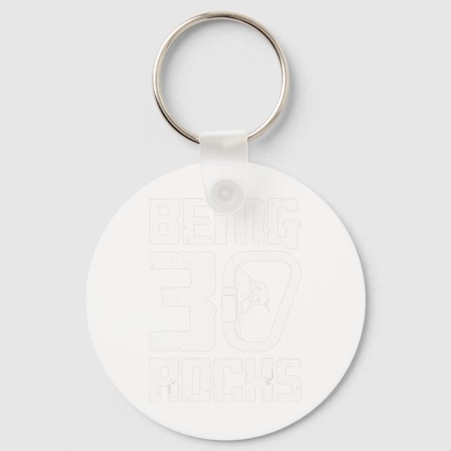 Being 30 Rocks Rock Climbing Birthday Key Ring (Front)