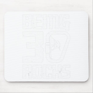 Being 30 Rocks Rock Climbing Birthday Mouse Mat