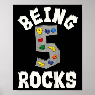 Being 5 Rocks Rock Climber 5th Birthday Funny  Poster