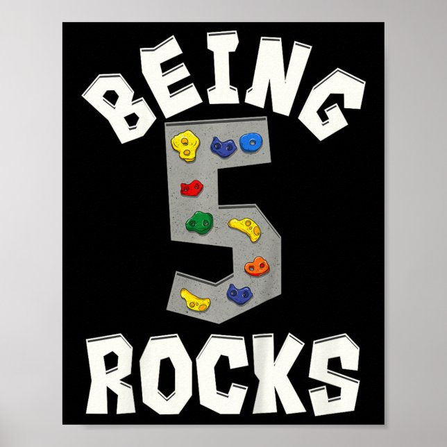 Being 5 Rocks Rock Climber 5th Birthday Funny  Poster (Front)