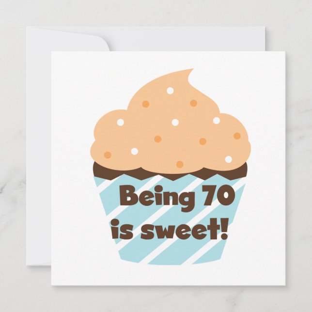 Being 70 is Sweet Birthday T-shirts and Gifts Card (Front)