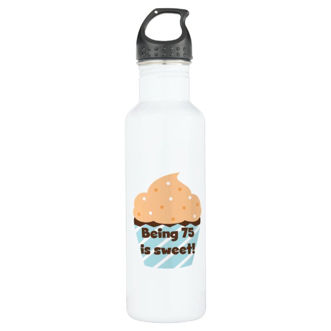 Being 75 is Sweet Birthday T-shirts and 710 Ml Water Bottle (Front)