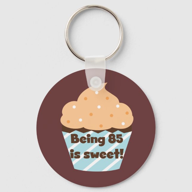 Being 85 is Sweet Birthday T-shirts and Gifts Key Ring (Front)