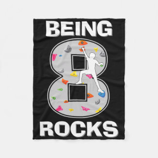 Being 8 Years Old Rocks Rock Climber 8th Birthday  Fleece Blanket