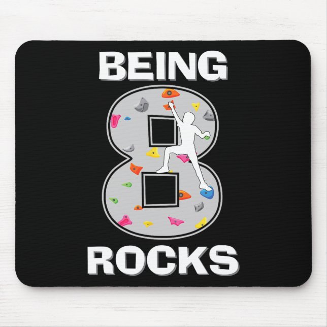 Being 8 Years Old Rocks Rock Climber 8th Birthday  Mouse Mat (Front)