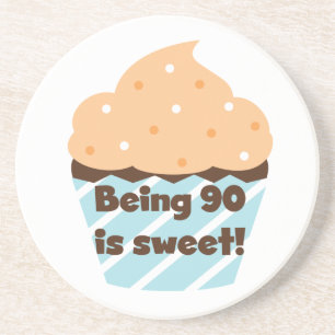 Being 90 is Sweet Birthday T-shirts and Gifts Coaster