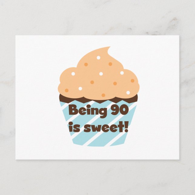 Being 90 is Sweet Birthday T-shirts and Gifts Postcard (Front)