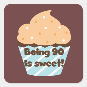 Being 90 is Sweet Birthday T-shirts and Gifts Square Sticker