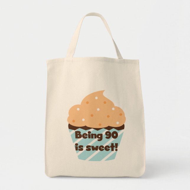 Being 90 is Sweet Birthday T-shirts and Gifts Tote Bag (Front)