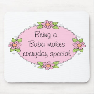 Being a Baba makes everyday Speciall Mouse Mat
