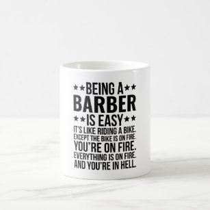 Being A Barber Is Easy It's Like Riding A Bike Coffee Mug
