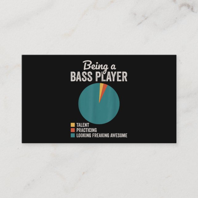 Being a Bassist Musician Funny Bass Guitar Player Business Card (Front)