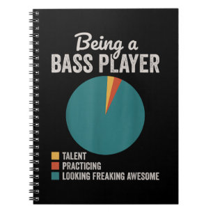 Being a Bassist Musician Funny Bass Guitar Player Notebook