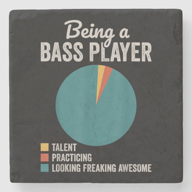 Being a Bassist Musician Funny Bass Guitar Player Stone Coaster (Front)