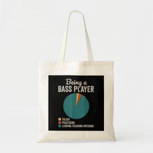 Being a Bassist Musician Funny Bass Guitar Player Tote Bag