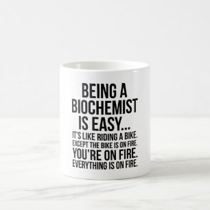 Being A Biochemist Is Easy It's Like Riding A Bike Coffee Mug