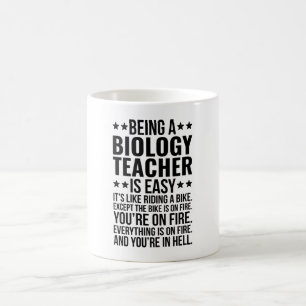 Being A Biology Teacher Is Easy It's Like Riding  Coffee Mug