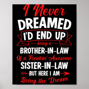 Being A Brother-in-law Of A Freakin' Awesome Siste Poster